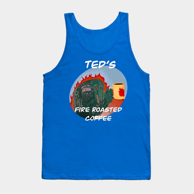 Ted’s coffee Tank Top by Well Done Pizzeria